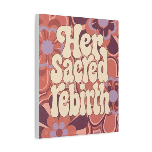 Her Sacred Rebirth — Canvas